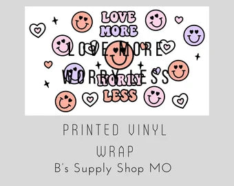 Love More Worry less no hole | 24 oz Cold Cup | Venti Tumbler Decal | Printed Adhesive Vinyl Full Wrap | Ready To Apply