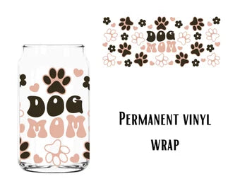 Dog Mom Paws | 16 oz Libbey Glass | Beer Can Glass Decal | Printed Adhesive Vinyl Full Wrap